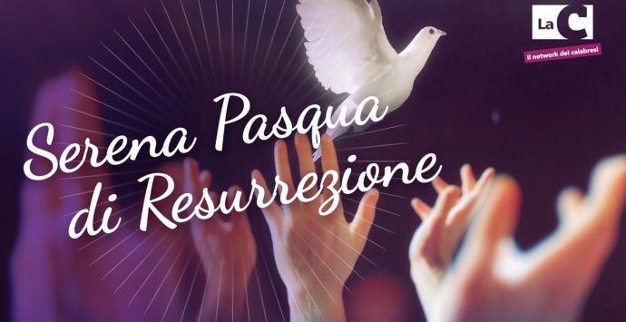 Che sia una Pasqua di rinascita: l’augurio del network LaC – Video