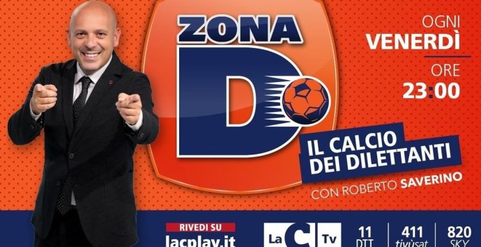 Il calcio dilettantistico protagonista su LaC Tv con la nuova edizione di Zona D