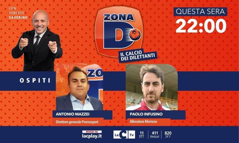 Zona D, il dg Mazzei e l’allenatore Infusino ospiti del format di LaC