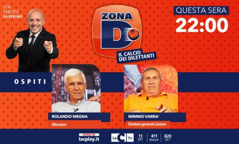 Zona D, mister Megna e il dg del Soriano Mimmo Varrà ospiti del format LaC
