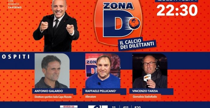 A Zona D ospiti l’allenatore Pellicanò, il ds Galardo e il giornalista Tarzia: stasera su LaCTv