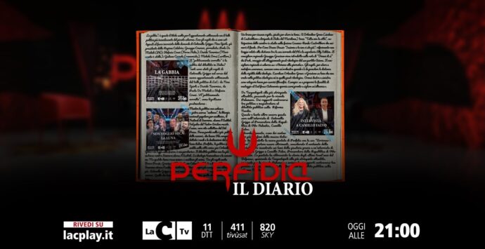 “Il diario di Perfidia”: questa sera puntata speciale del talk politico targato LaC Tv