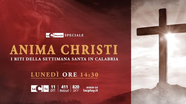 Anima Christi, i riti in Calabria della Settimana Santa: lo speciale su LaC Tv