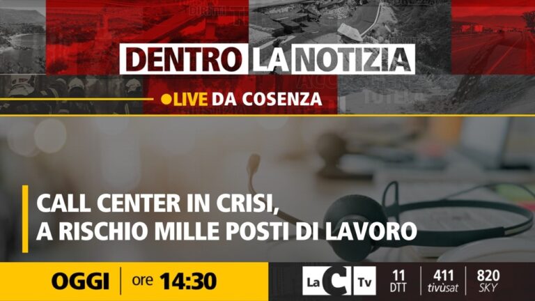 La crisi dei call center in Calabria al centro della nuova puntata di Dentro la notizia