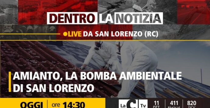 “Amianto, la bomba ambientale di San Lorenzo”: focus a Dentro la notizia
