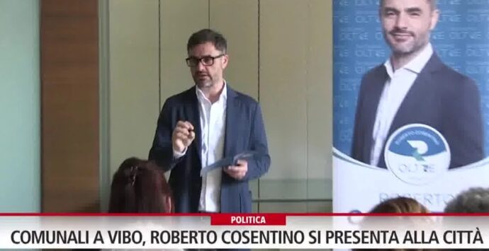 Comunali a Vibo, il candidato a sindaco Cosentino: «Darò un volto nuovo alla città» – Video