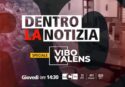 Elezioni in Calabria, la prima puntata dello speciale Vibo Valens in vista del voto