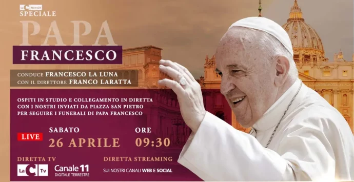 Oggi i funerali di papa Francesco: su LaC Tv lo speciale in diretta a partire dalle 9.30